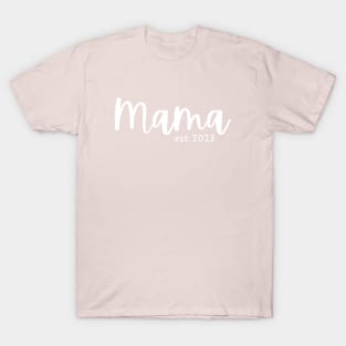 Mama est.  2023 T-Shirt